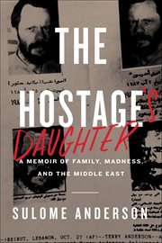 The Hostage's Daughter : A Story of Family, Madness, and the Middle East cover image cdn