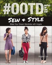 #OOTD (Outfit of the Day) Sew & Style : Make Your Dream Wardrobe With Angela cover image cdn