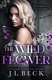 The Wildflower : A Dark Mfm Enemies To Lovers Romance cover image cdn
