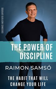 The Power of Discipline : The Habit That Will Change Your Life cover image cdn