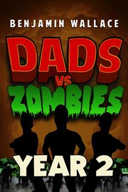 Dads vs. Zombies: Year 2 cover image cdn