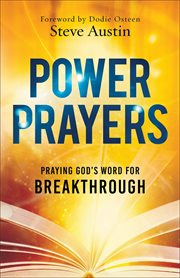 Power Prayers : Praying God's Word For Breakthrough cover image cdn