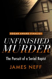 Unfinished Murder : The Pursuit of a Serial Rapist cover image cdn