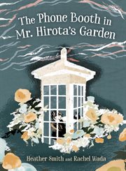 The Phone Booth in Mr. Hirota's Garden cover image cdn
