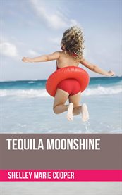 Tequila Moonshine cover image cdn