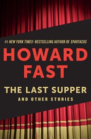The Last Supper : And Other Stories cover image cdn