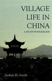 Village Life in China : A Study in Sociology cover image cdn