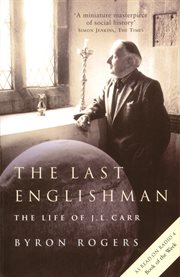The Last Englishman : The Life of J.L. Carr cover image cdn