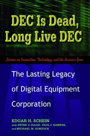 DEC Is Dead, Long Live DEC : The Lasting Legacy of Digital Equipment Corporation cover image cdn