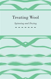 Treating Wool - Spinning and Drying cover image cdn