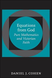 Equations From God : Pure Mathematics and Victorian Faith cover image cdn