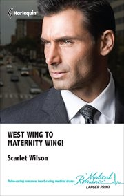 West Wing to Maternity Wing! cover image cdn