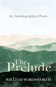 The Prelude - an Autobiographical Poem cover image cdn