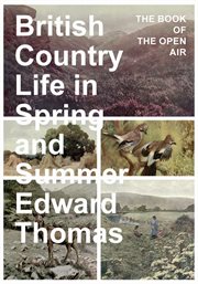 British Country Life in Spring and Summer : The Book of the Open Air cover image cdn