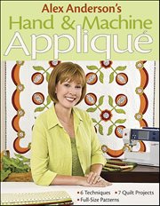 Alex Anderson's Hand & Machine Appliqué cover image cdn