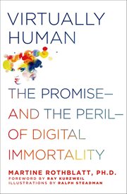 Virtually Human : The Promise-and the Peril-of Digital Immortality cover image cdn