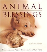 Animal Blessings : Prayers and Poems Celebrating our Pets cover image cdn