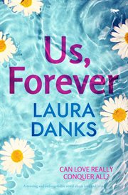 Us, Forever : A moving and unforgettable novel about love and hope cover image cdn