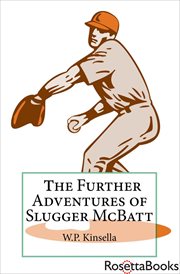 Further Adventures of Slugger McBatt cover image cdn