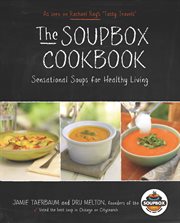 The Soupbox Cookbook : Sensational Soups for Healthy Living cover image cdn