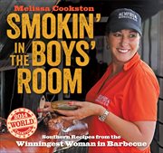Smokin' in the Boys' Room : Southern Recipes from the Winningest Woman in Barbecue cover image cdn