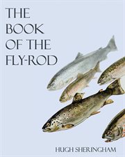 The Book of the Fly-Rod cover image cdn