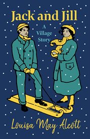 Jack and Jill : A Village Story cover image cdn