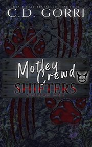 Motley Crewd Shifters Volume One cover image cdn