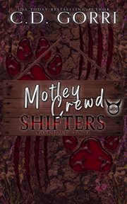 Motley Crewd Shifters Volume Two cover image cdn