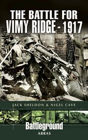 The Battle for Vimy Ridge, 1917 cover image cdn