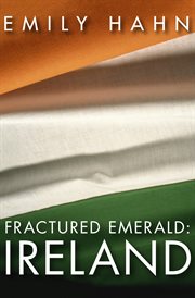 Fractured Emerald: Ireland cover image cdn