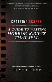 Crafting Scares: A Guide to Writing Horror Scripts That Sell cover image cdn