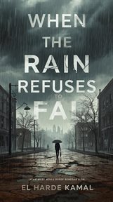 When the Rain Refuses to Fall cover image cdn