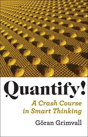 Quantify! : A Crash Course in Smart Thinking cover image cdn
