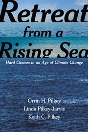 Retreat from a Rising Sea : Hard Choices in an Age of Climate Change cover image cdn