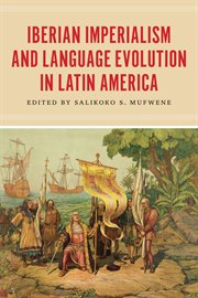 Iberian Imperialism and Language Evolution in Latin America cover image cdn