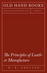 The Principles of Leather Manufacture cover image cdn