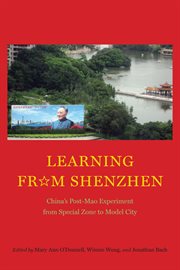 Learning From Shenzhen : China's Post-Mao Experiment from Special Zone to Model City cover image cdn