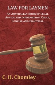 Law for Laymen : An Australian Book of Legal Advice and Information. Clear, Concise and Practical cover image cdn