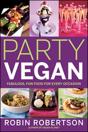 Party Vegan : Fabulous, Fun Food for Every Occasion cover image cdn