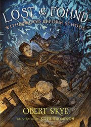Lost & Found : Witherwood Reform School cover image cdn