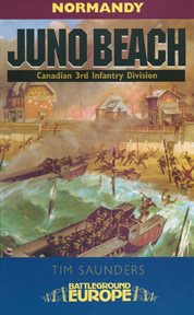 Juno Beach : Canadian 3rd Infantry Division–July 1944 cover image cdn
