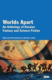 Worlds Apart : An Anthology of Russian Fantasy and Science Fiction cover image cdn