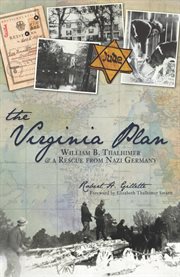 The Virginia Plan : William B. Thalhimer & A Rescue from Nazi Germany cover image cdn