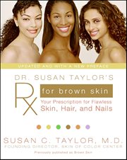 Dr. Susan Taylor's Rx for Brown Skin : Your Prescription for Flawless Skin, Hair, and Nails cover image cdn