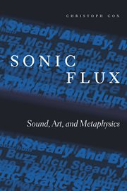 Sonic Flux : Sound, Art, and Metaphysics cover image cdn