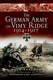 The German Army on Vimy Ridge, 1914-1917 cover image cdn