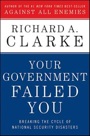 Your Government Failed You : Breaking the Cycle of National Security Disasters cover image cdn