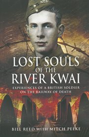 Lost Souls of the River Kwai : Experiences of a British Soldier on the Railway of Death cover image cdn