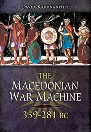 The Macedonian War Machine, 359-281 BC cover image cdn